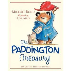 The Paddington Treasury: Six Classic Bedtime Stories -- Michael Bond